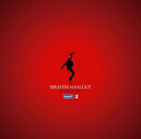 MAALOUF, IBRAHIM – MAALOUF, IBRAHIM – 10 ANS DE LIVE
