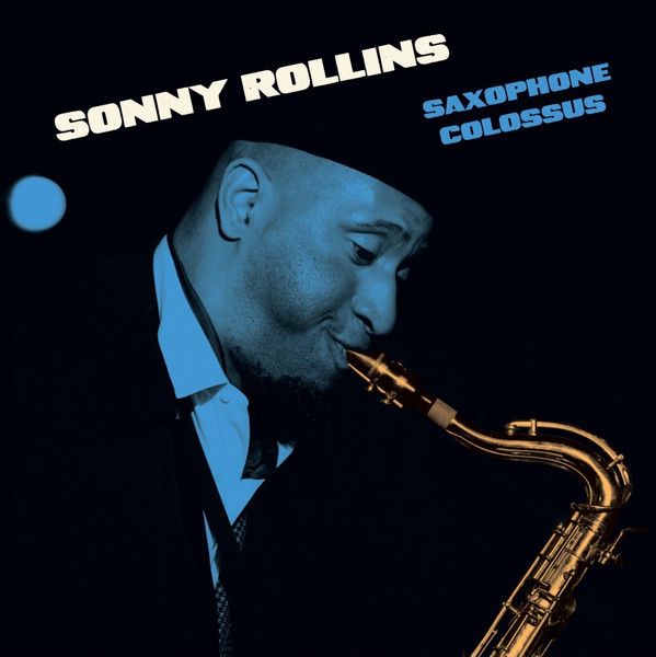 ROLLINS, SONNY – ROLLINS, SONNY – SAXOPHONE COLOSSUS 180GR. BLUE VINYL