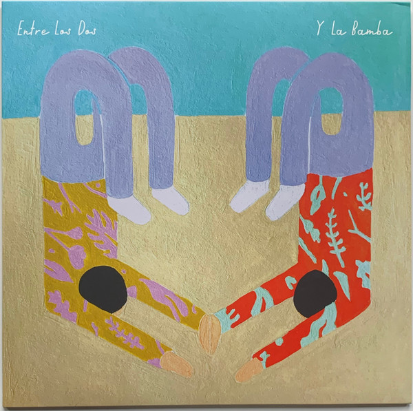 Y LA BAMBA – Y LA BAMBA – ENTRE LOS DOS