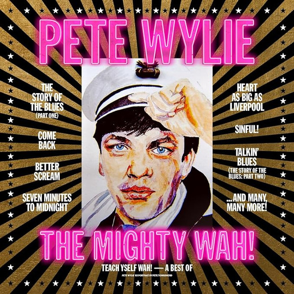 WYLIE, PETE & THE MIGH... – WYLIE, PETE & THE MIGH... – TEACH YSELF WAH! - THE...