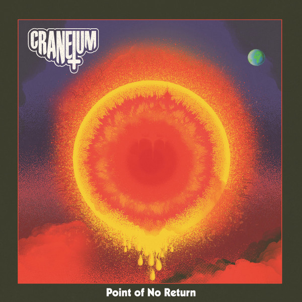 CRANEIUM – CRANEIUM – POINT OF NO RETURN ORANGE