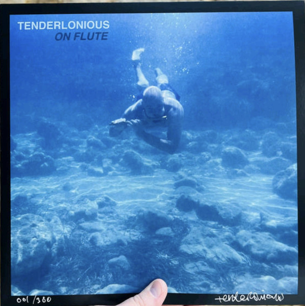 TENDERLONIOUS – TENDERLONIOUS – ON FLUTE