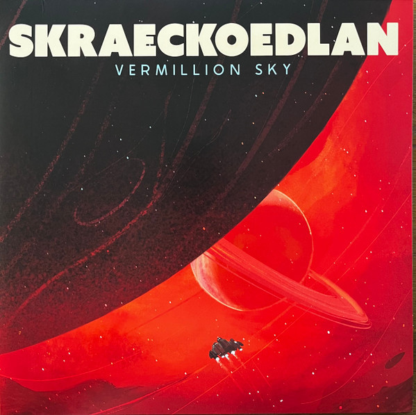 SKRAECKOEDLAN – SKRAECKOEDLAN – VERMILLION SKY BLUE RED