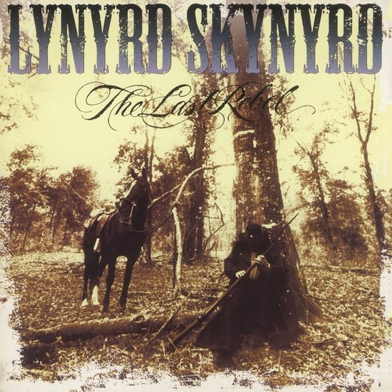 LYNYRD SKYNYRD – LYNYRD SKYNYRD – LAST REBEL