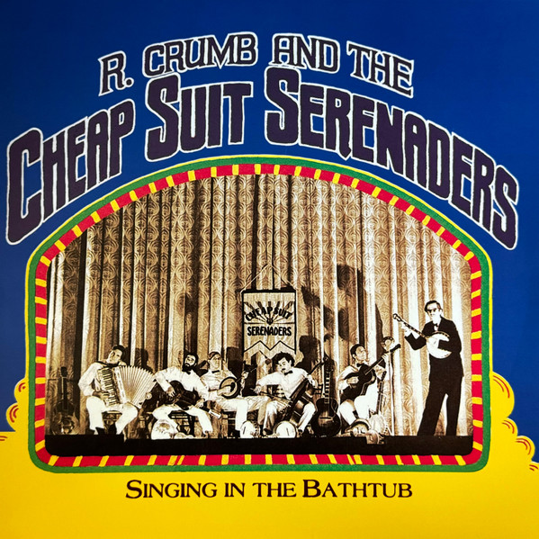ROBERT CRUMB AND HIS C... – ROBERT CRUMB AND HIS C... – SINGING IN THE BATHTUB