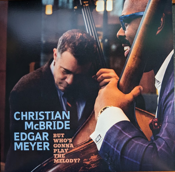 MCBRIDE, CHRISTIAN & E... – MCBRIDE, CHRISTIAN & E... – BUT WHO'S GONNA PLAY T... LIGHT BLUE