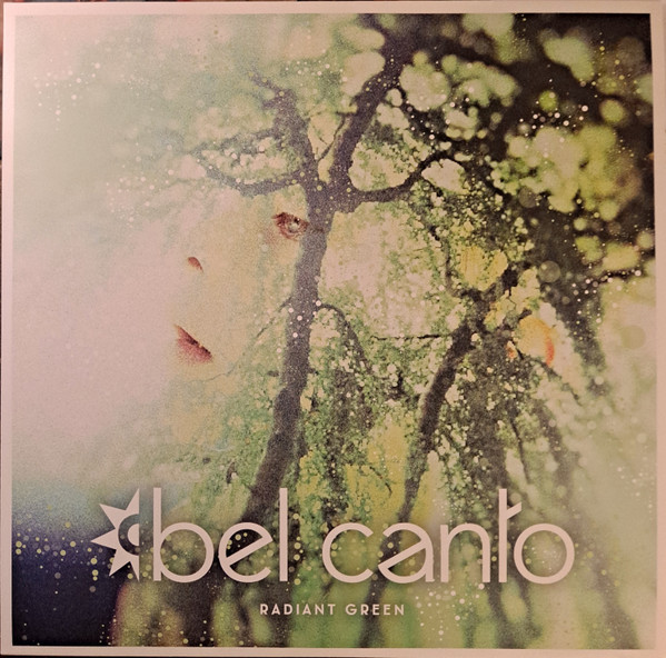 BEL CANTO – BEL CANTO – RADIANT GREEN