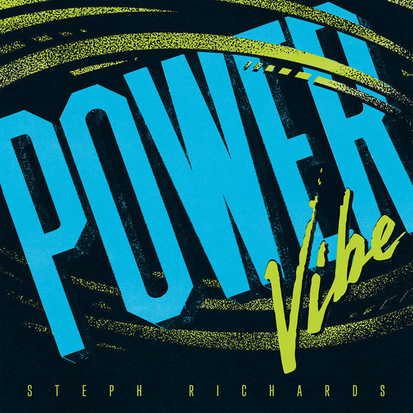 RICHARDS, STEPH – RICHARDS, STEPH – POWER VIBE