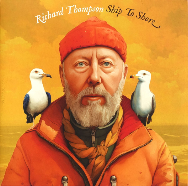THOMPSON, RICHARD – THOMPSON, RICHARD – SHIP TO SHORE ETCHED