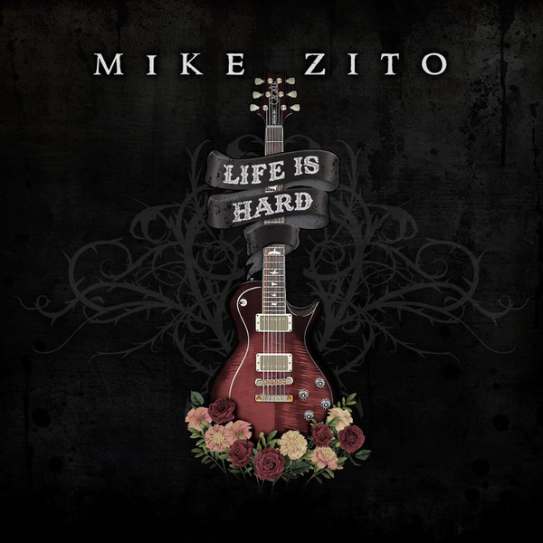 ZITO, MIKE – ZITO, MIKE – LIFE IS HARD