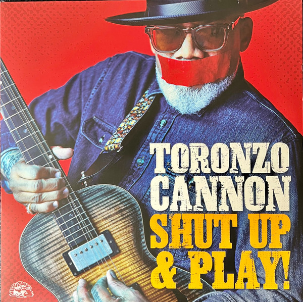CANNON, TORONZO – CANNON, TORONZO – SHUT UP & PLAY! YELLOW