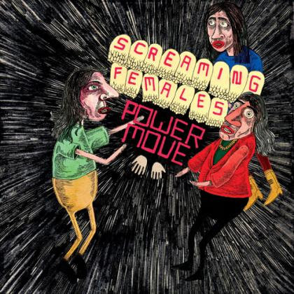 SCREAMING FEMALES – SCREAMING FEMALES – POWER MOVE GREEN