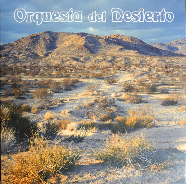 ORQUESTA DEL DESIERTO – ORQUESTA DEL DESIERTO – ORQUESTA DEL DESIERTO