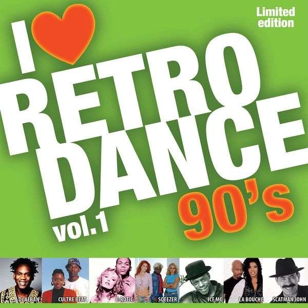 I LOVE RETRO DANCE 90's vol.1.