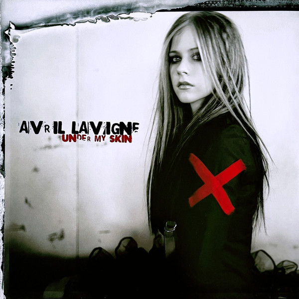 LAVIGNE, AVRIL – LAVIGNE, AVRIL – UNDER MY SKIN