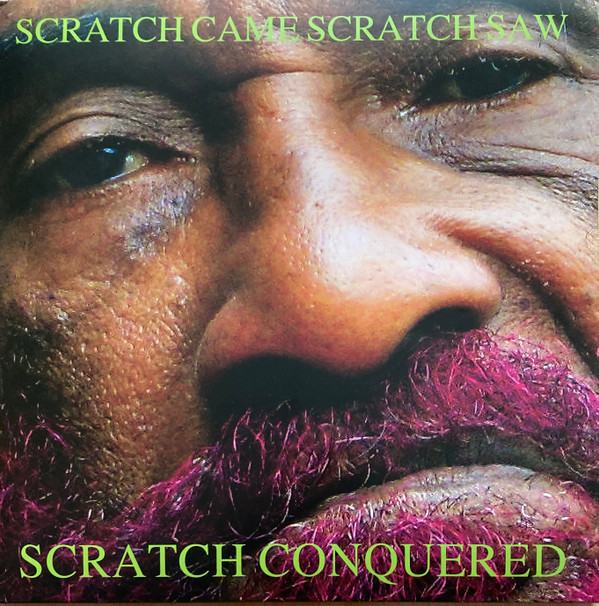 PERRY, LEE – PERRY, LEE – SCRATCH CAME, SCRATCH ... GREEN 180G