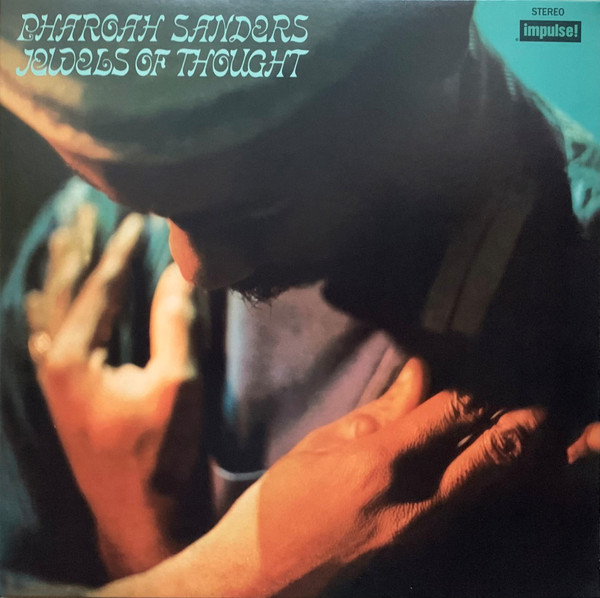 SANDERS, PHAROAH – SANDERS, PHAROAH – JEWELS OF THOUGHT