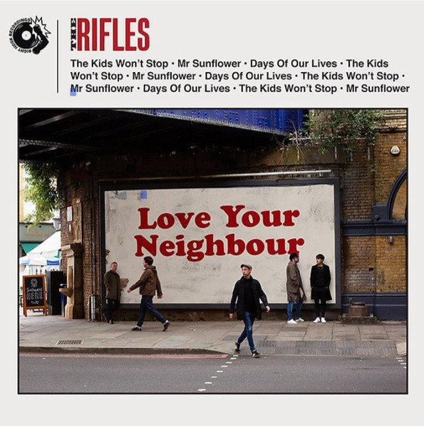 RIFLES – RIFLES – LOVE YOUR NEIGHBOUR
