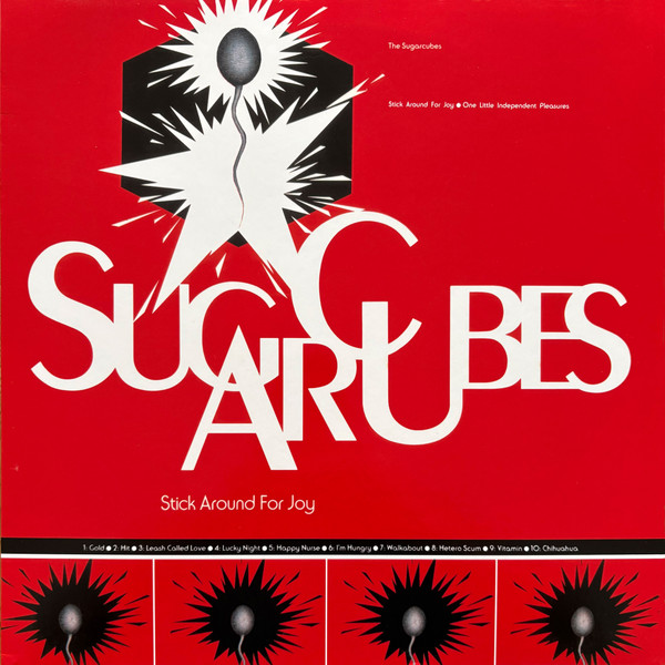 SUGARCUBES – SUGARCUBES – STICK AROUND FOR JOY