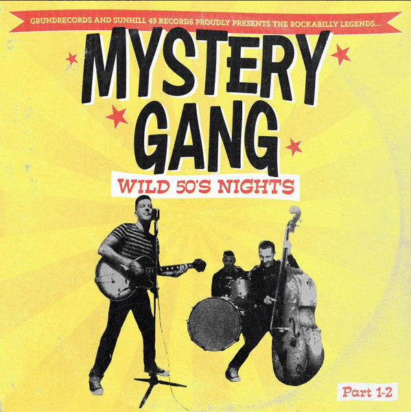 Mystery Gang – Mystery Gang – Wild 50's Nights [Part 1-2] (10" vinyl)