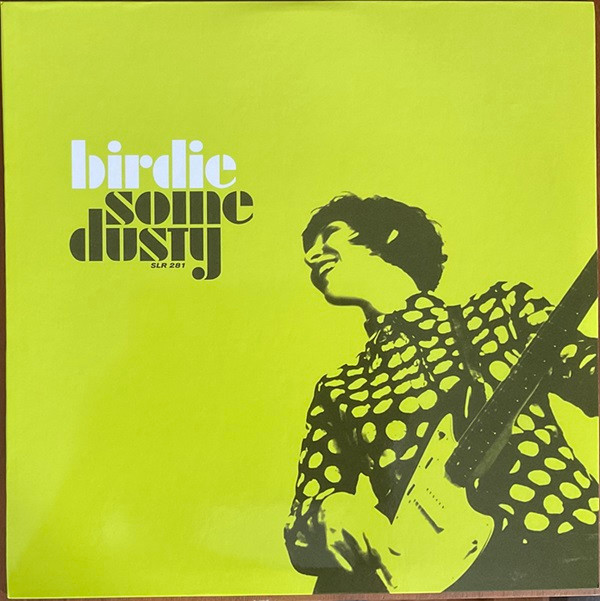 BIRDIE – BIRDIE – SOME DUSTY