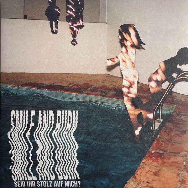 SMILE AND BURN – SMILE AND BURN – SEID IHR STOLZ AUF MICH?