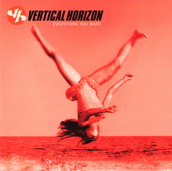 VERTICAL HORIZON – VERTICAL HORIZON – EVERYTHING YOU WANT