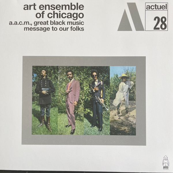ART ENSEMBLE OF CHICAGO – ART ENSEMBLE OF CHICAGO – MESSAGE TO OUR FOLKS