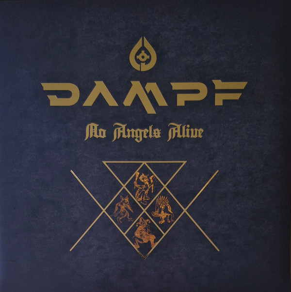 DAMPF – DAMPF – NO ANGELS ALIVE GOLD