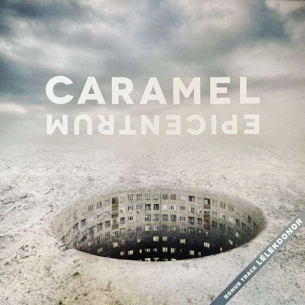 Caramel – Caramel – Epicentrum