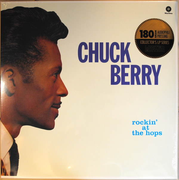BERRY, CHUCK – BERRY, CHUCK – ROCKIN' AT THE HOPS 4 BONUS TRACKS / 180GR.