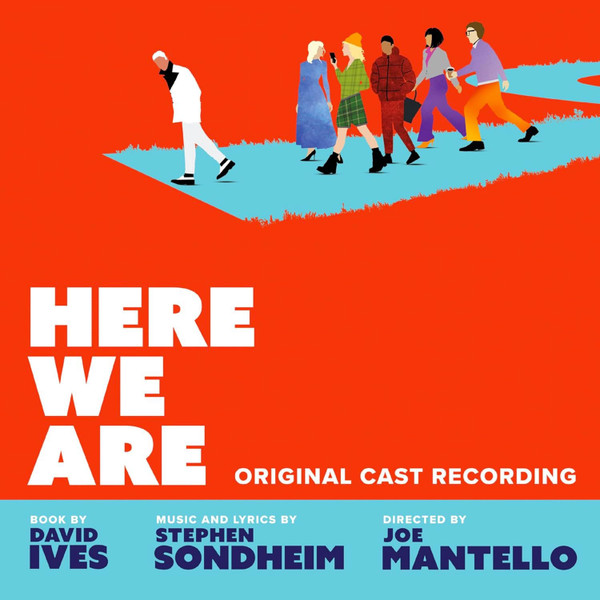 SONDHEIM, STEPHEN – SONDHEIM, STEPHEN – HERE WE ARE BABY BLUE