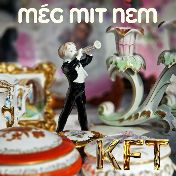 KFT – KFT – Még mit nem-Vinyl (12", 180 gr, fekete, 45 rpm)