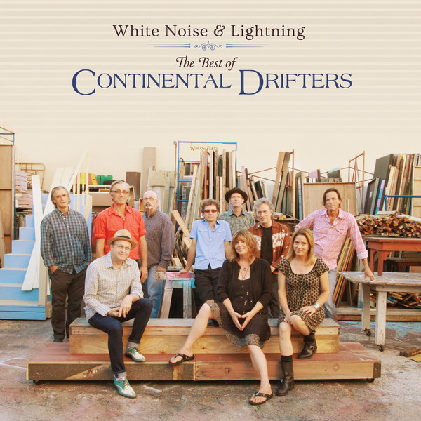 CONTINENTAL DRIFTERS – CONTINENTAL DRIFTERS – WHITE NOISE & LIGH...