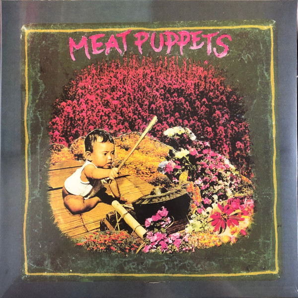MEAT PUPPETS – MEAT PUPPETS – MEAT PUPPETS 1