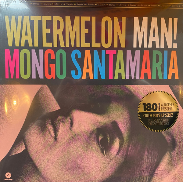 SANTAMARIA, MONGO – SANTAMARIA, MONGO – WATERMELON MAN! 180GR.