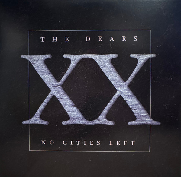 DEARS – DEARS – NO CITIES LEFT: THE DE...