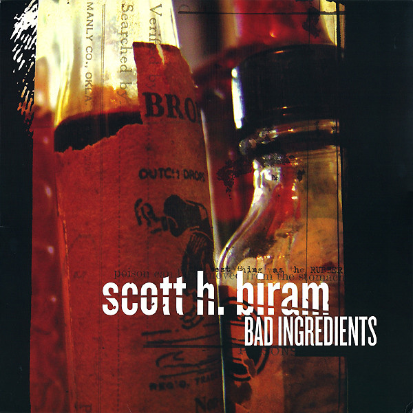 BIRAM, SCOTT H. – BIRAM, SCOTT H. – BAD INGREDIENTS CRAZY BLUES-METAL-COUNTRY-PUNKROCK ONE-MAN BAND / RED