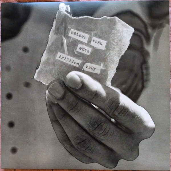 BETTER THAN EZRA – BETTER THAN EZRA – FRICTION, BABY