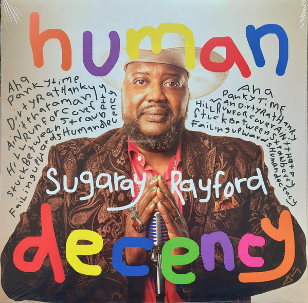 RAYFORD, SUGARAY – RAYFORD, SUGARAY – HUMAN DECENCY