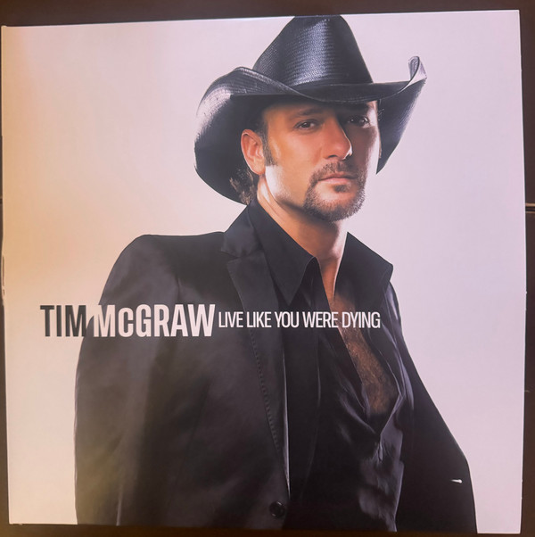 MCGRAW, TIM – MCGRAW, TIM – LIVE LIKE YOU WERE DYING