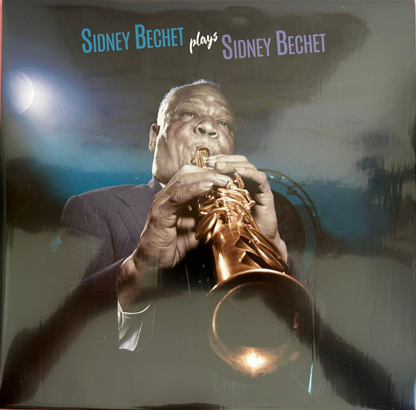 BECHET, SIDNEY – BECHET, SIDNEY – PLAYS SIDNEY BECHET BLUE 180G