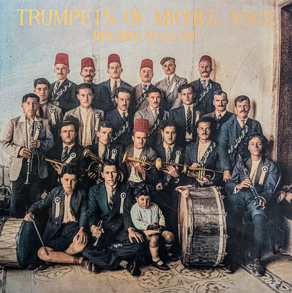 MAALOUF, IBRAHIM – MAALOUF, IBRAHIM – TRUMPETS OF MICHEL-ANGE
