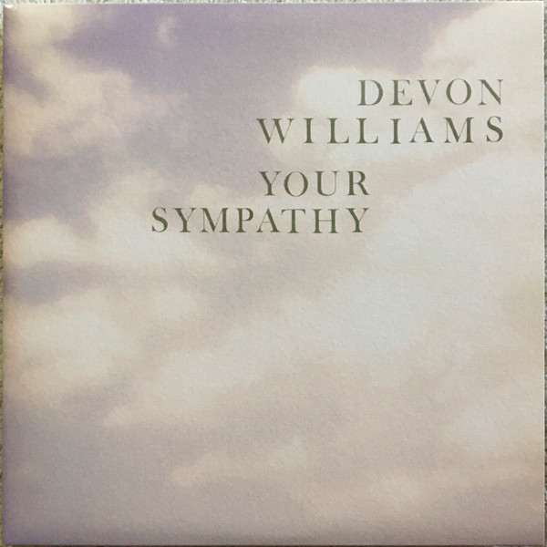 WILLIAMS, DEVON – WILLIAMS, DEVON – YOUR SYMPATHY PINK VINYL