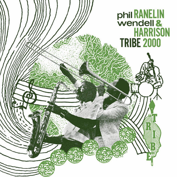 RANELIN, PHIL & WENDEL... – RANELIN, PHIL & WENDEL... – TRIBE 2000