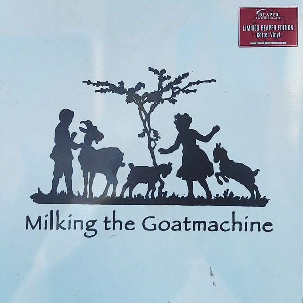 MILKING THE GOATMACHINE – MILKING THE GOATMACHINE – BACK FROM THE GOATS BROWN