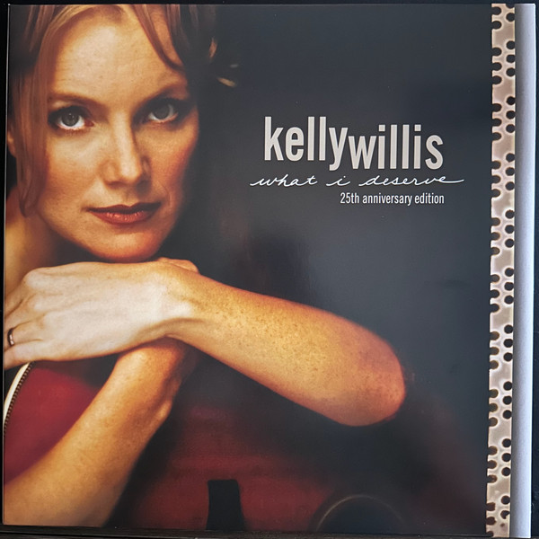 WILLIS, KELLY – WILLIS, KELLY – WHAT I DESERVE