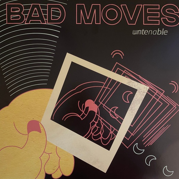 BAD MOVES – BAD MOVES – UNTENABLE ICE BLUE