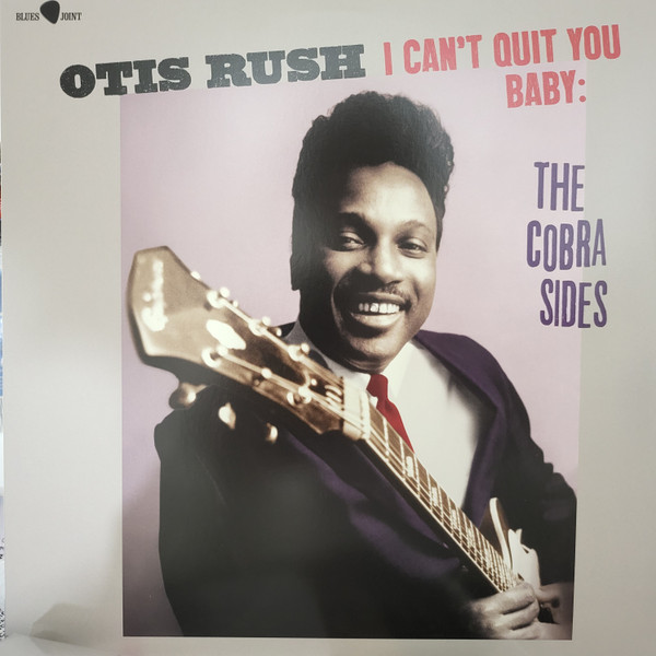 RUSH, OTIS – RUSH, OTIS – I CAN'T QUIT YOU BABY ... 180G