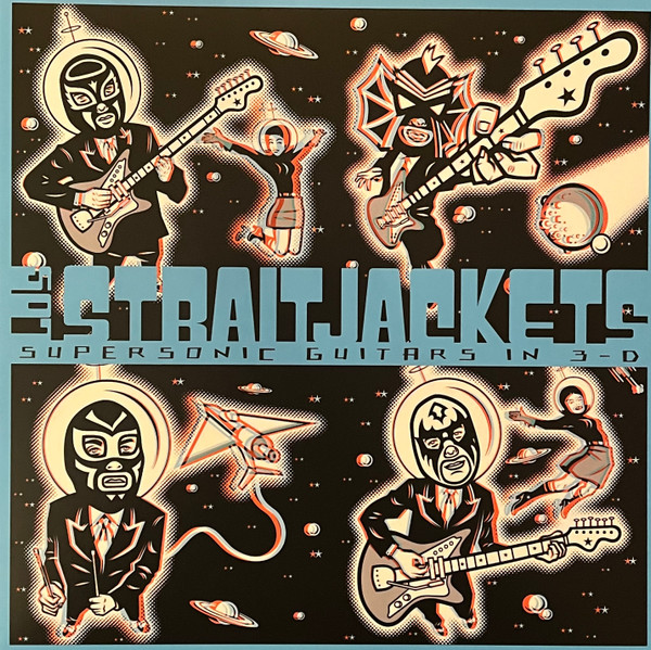 LOS STRAITJACKETS – LOS STRAITJACKETS – SUPERSONIC GUITARS IN 3-D CLEAR RED BLUE